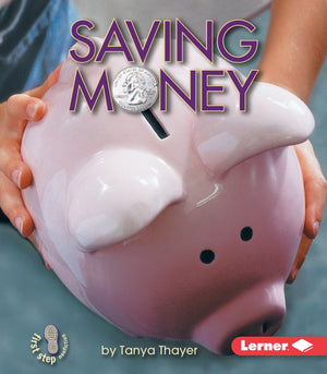 Saving Money (First Step Nonfiction  Money),New