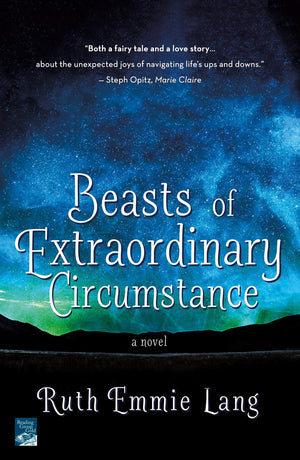 Beasts of Extraordinary Circumstance: A Novel,New
