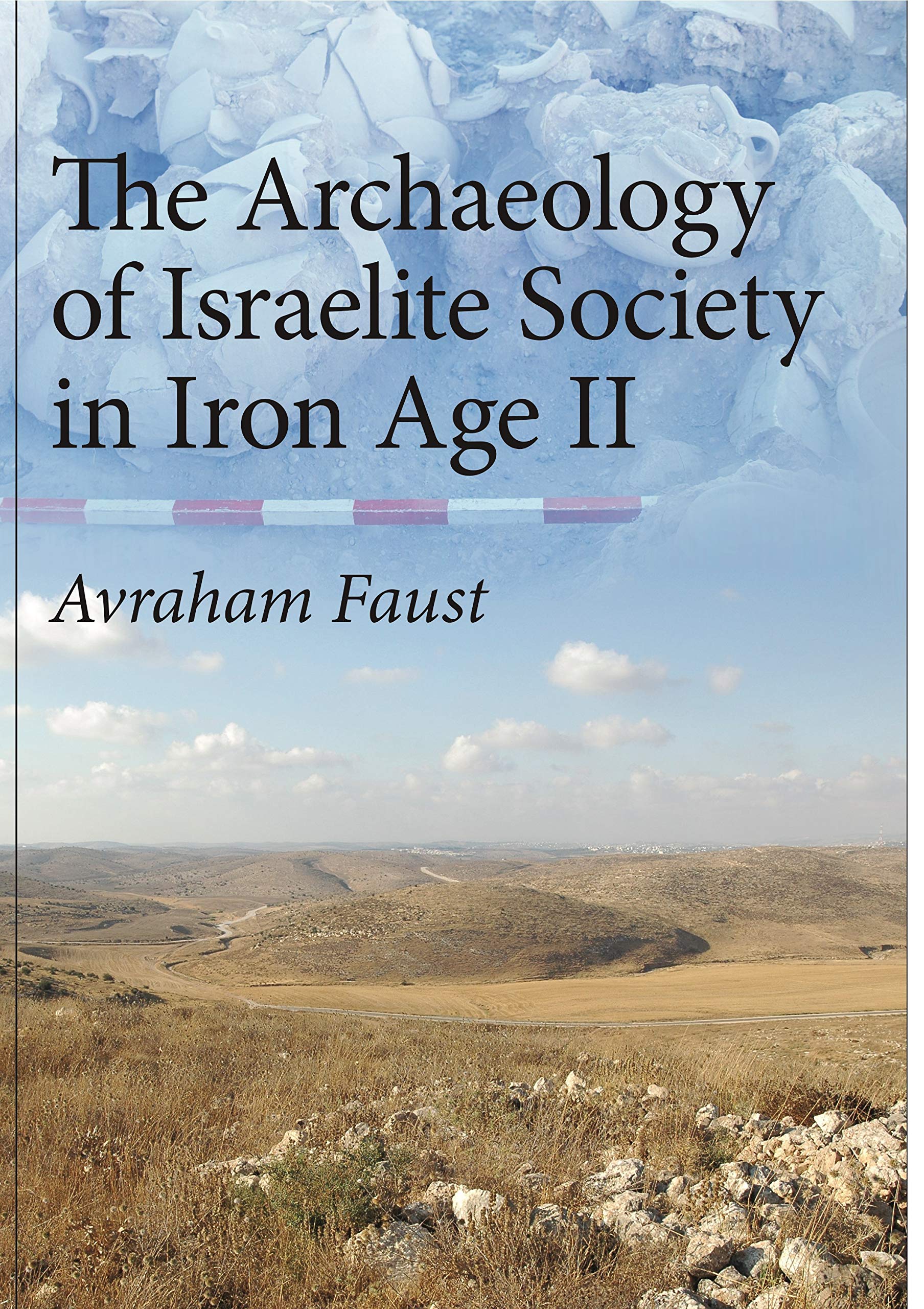 The Archaeology of Israelite Society in Iron Age II,Used