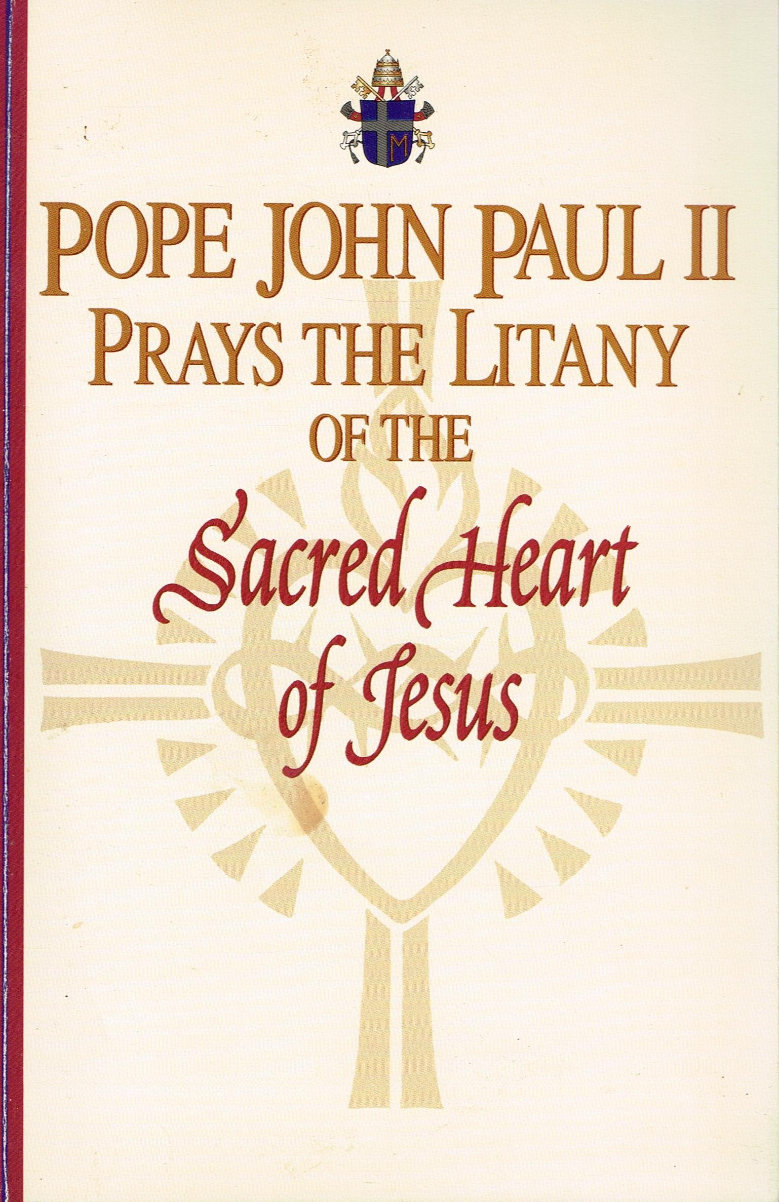 Pope John Paul II Prays the Litany of the Sacred Heart of Jesus,Used