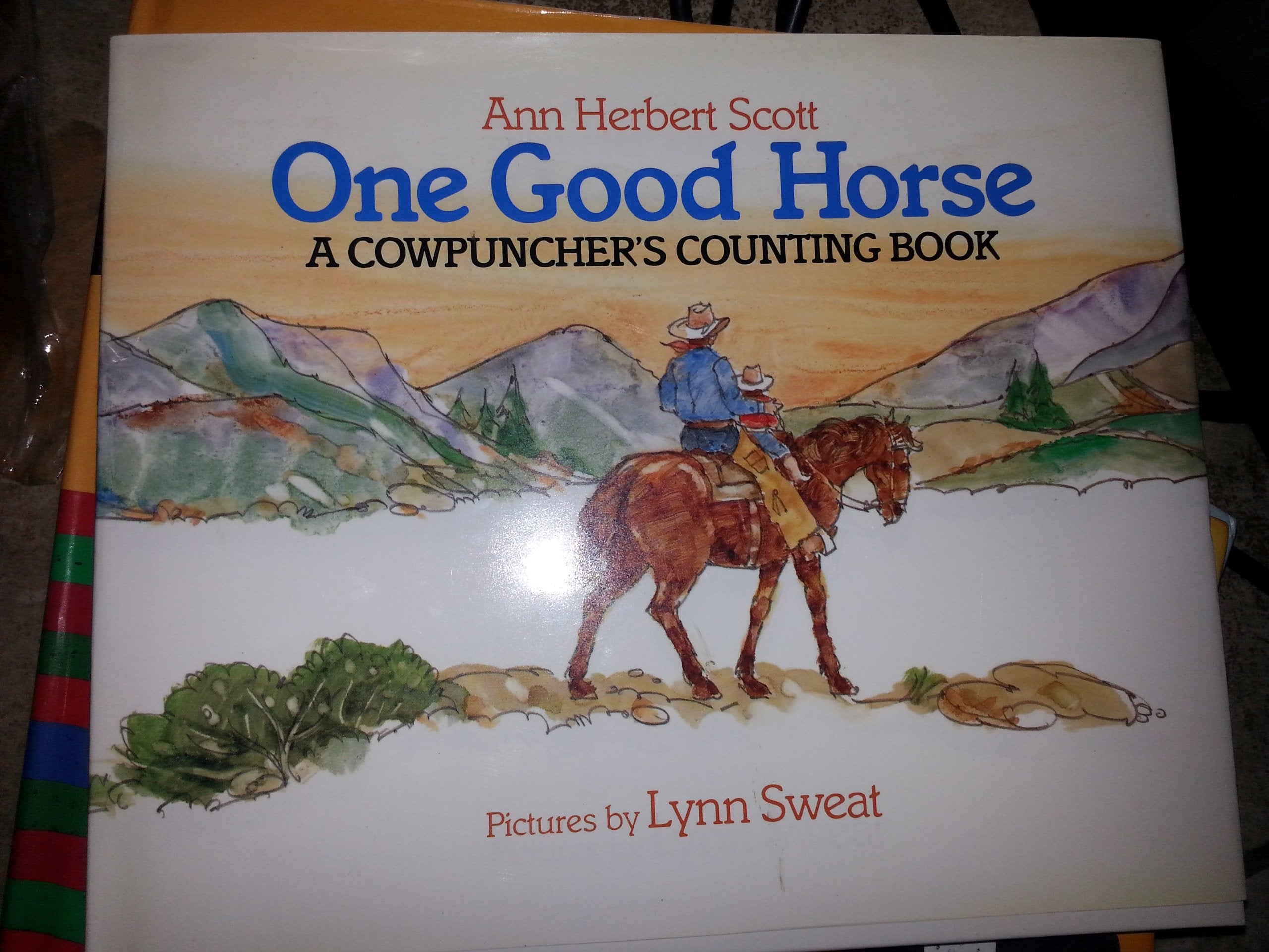 One Good Horse: A Cowpuncher's Counting Book,Used