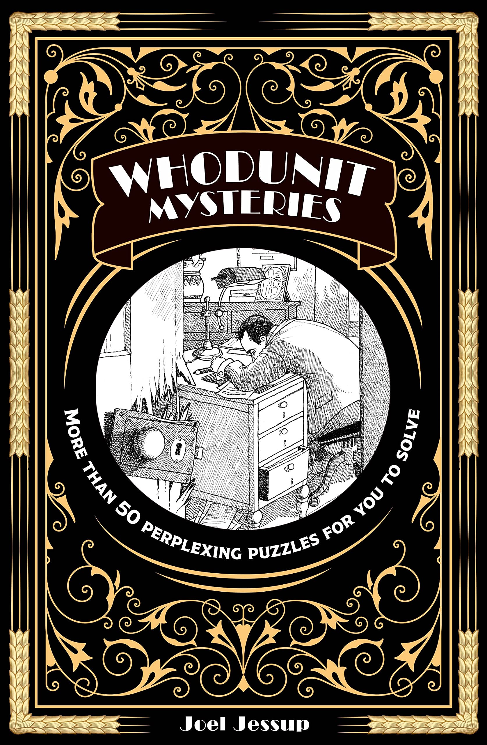 Whodunit Mysteries: More Than 50 Perplexing Puzzles For You To Solve,Used