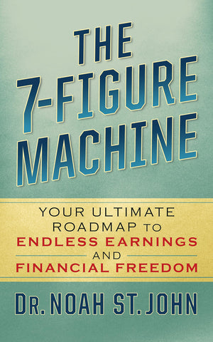 The 7Figure Machine: Your Ultimate Roadmap to Endless Earnings and Financial Freedom,New