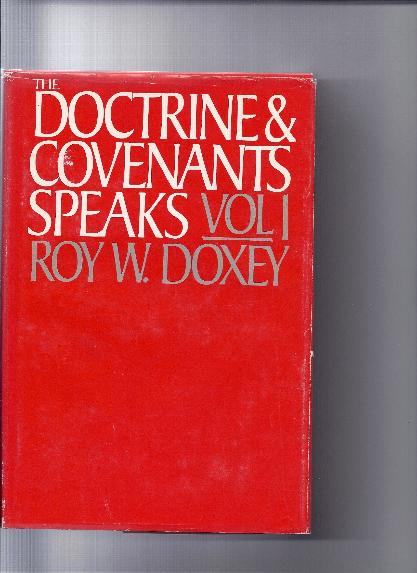 The Doctrine & Covenants Speaks Volume 1,Used