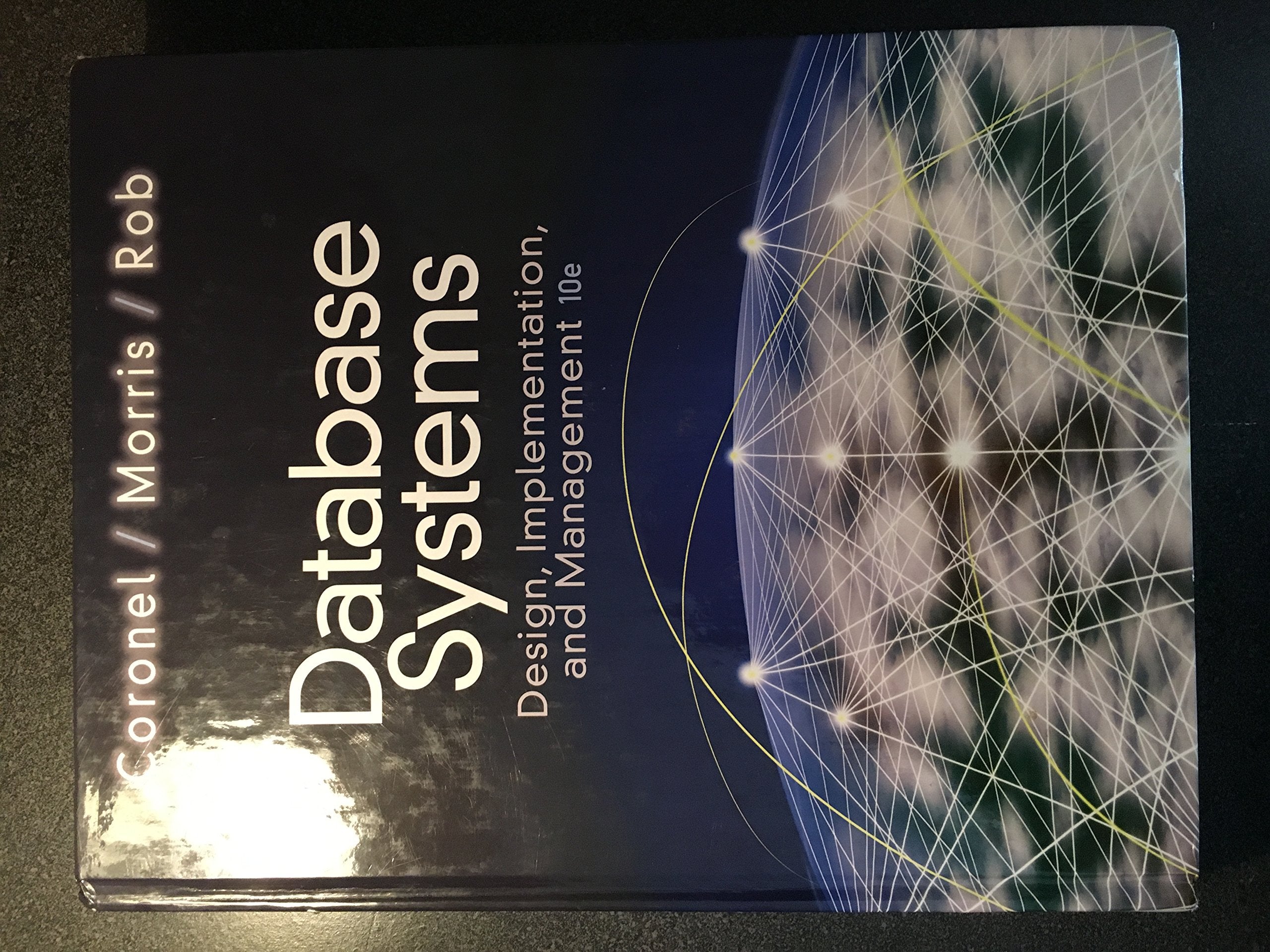 Database Systems: Design, Implementation, and Management (with Premium WebSite Printed Access Card and Essential Textbook Resour,Used