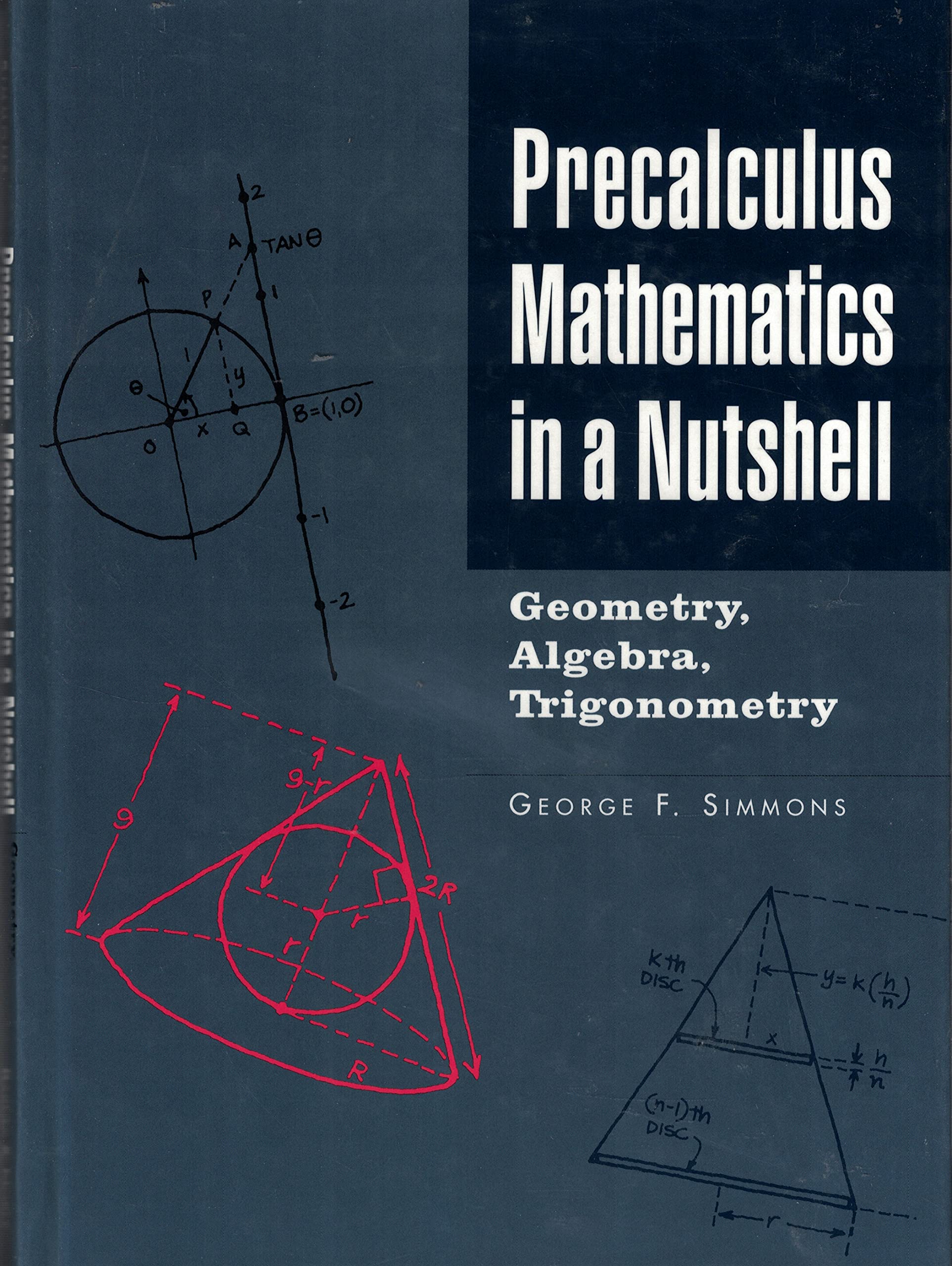 Precalculus Mathematics In A Nutshell: Geometry, Algebra, Trigonometry,New