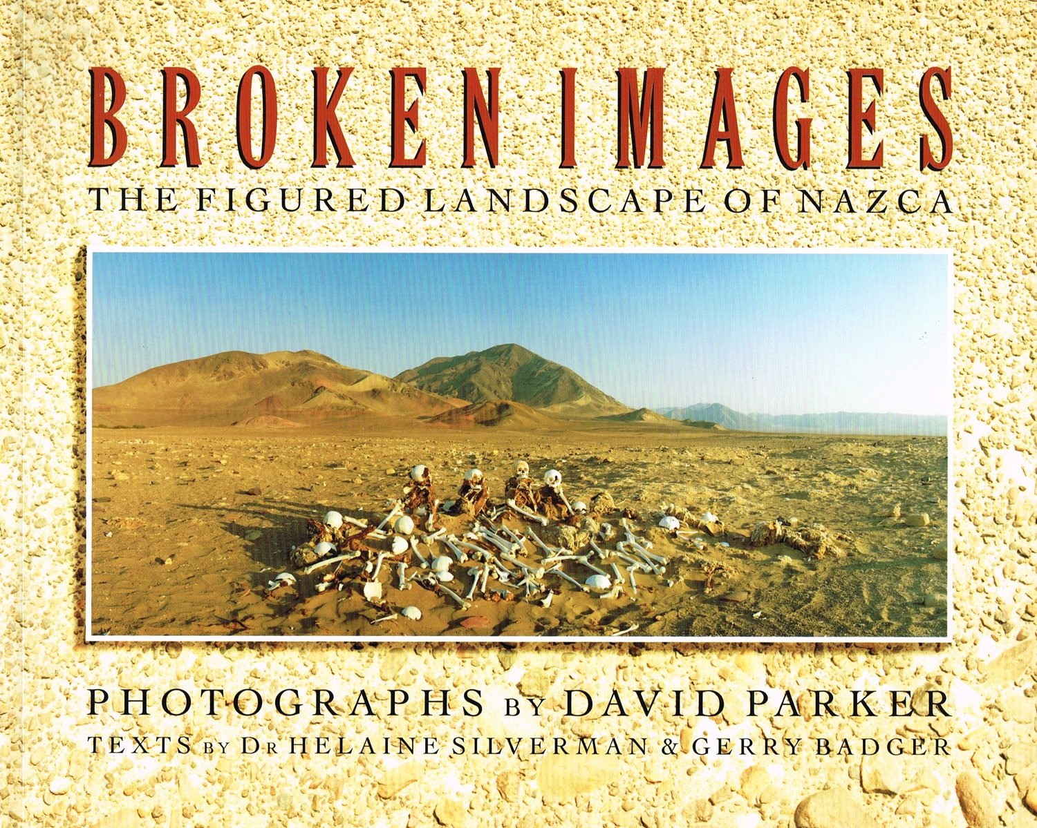 Broken Images: The Figured Landscape of Nazca,Used