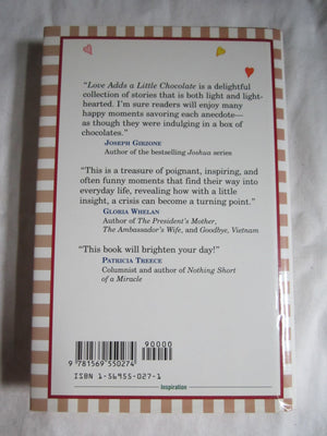 Love Adds a Little Chocolate: 100 Stories to Brighten Your Day and Sweeten Your Life,Used