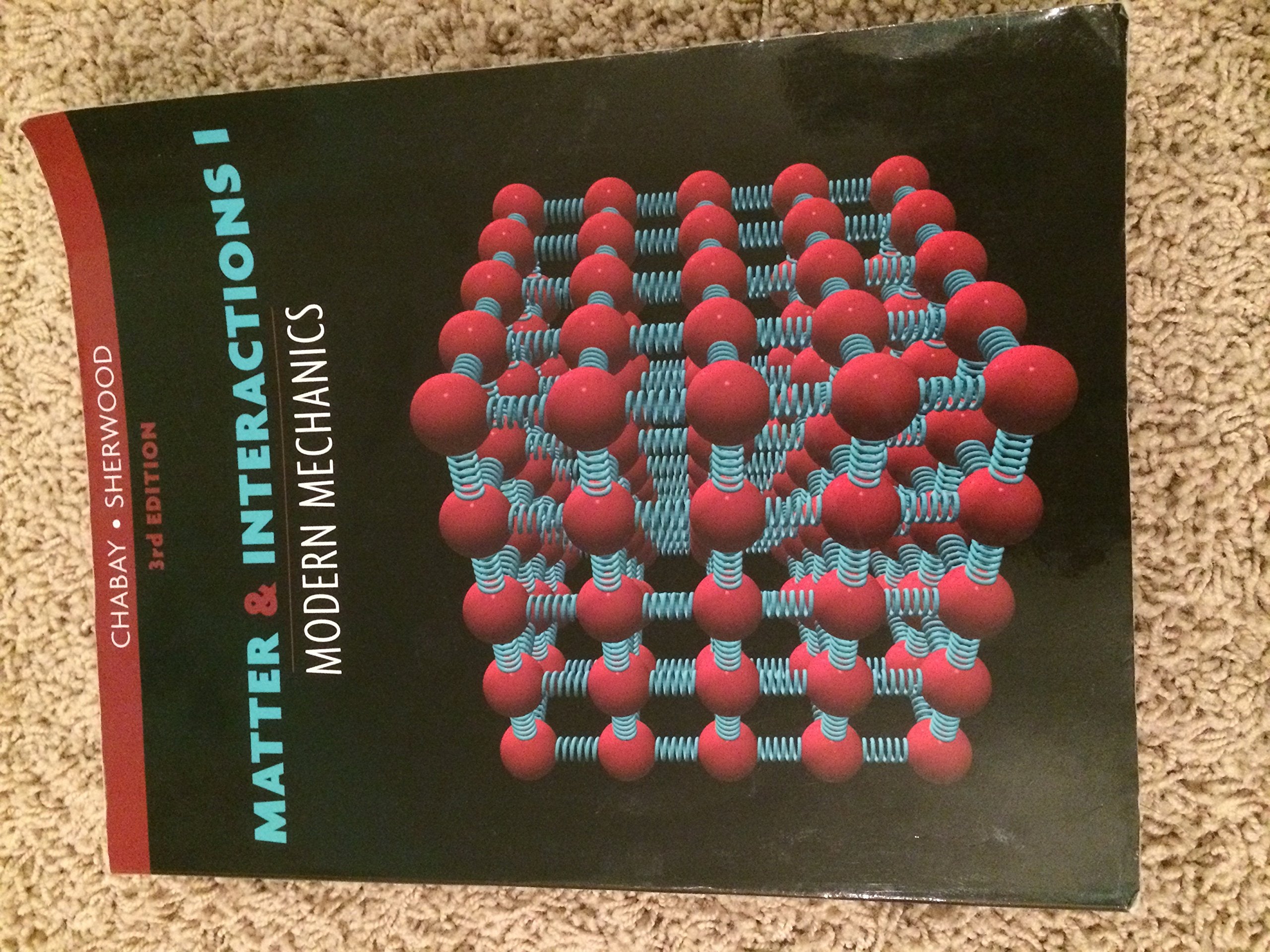Matter and Interactions, Vol. 1: Modern Mechanics, Third Edition,New