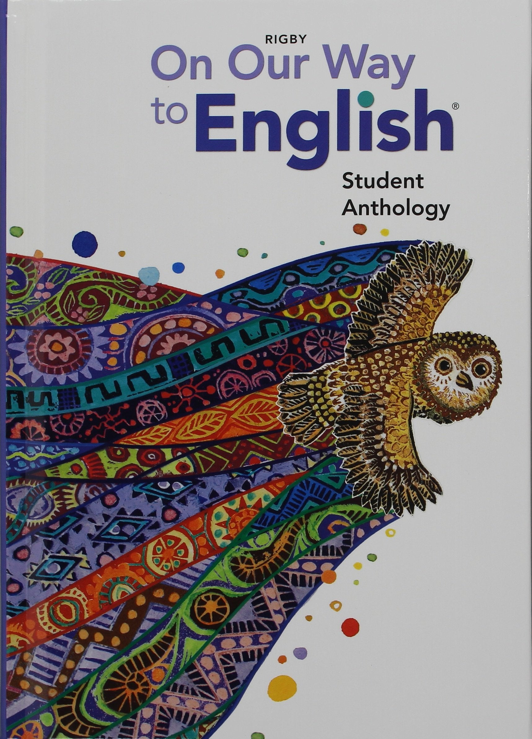 On Our Way to English: Student Anthology Grade 4 2010,Used
