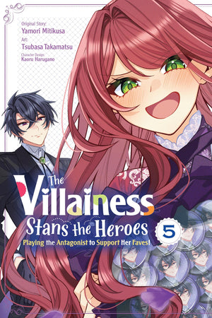 The Villainess Stans The Heroes: Playing The Antagonist To Support Her Faves!, Vol. 5 (Volume 5)