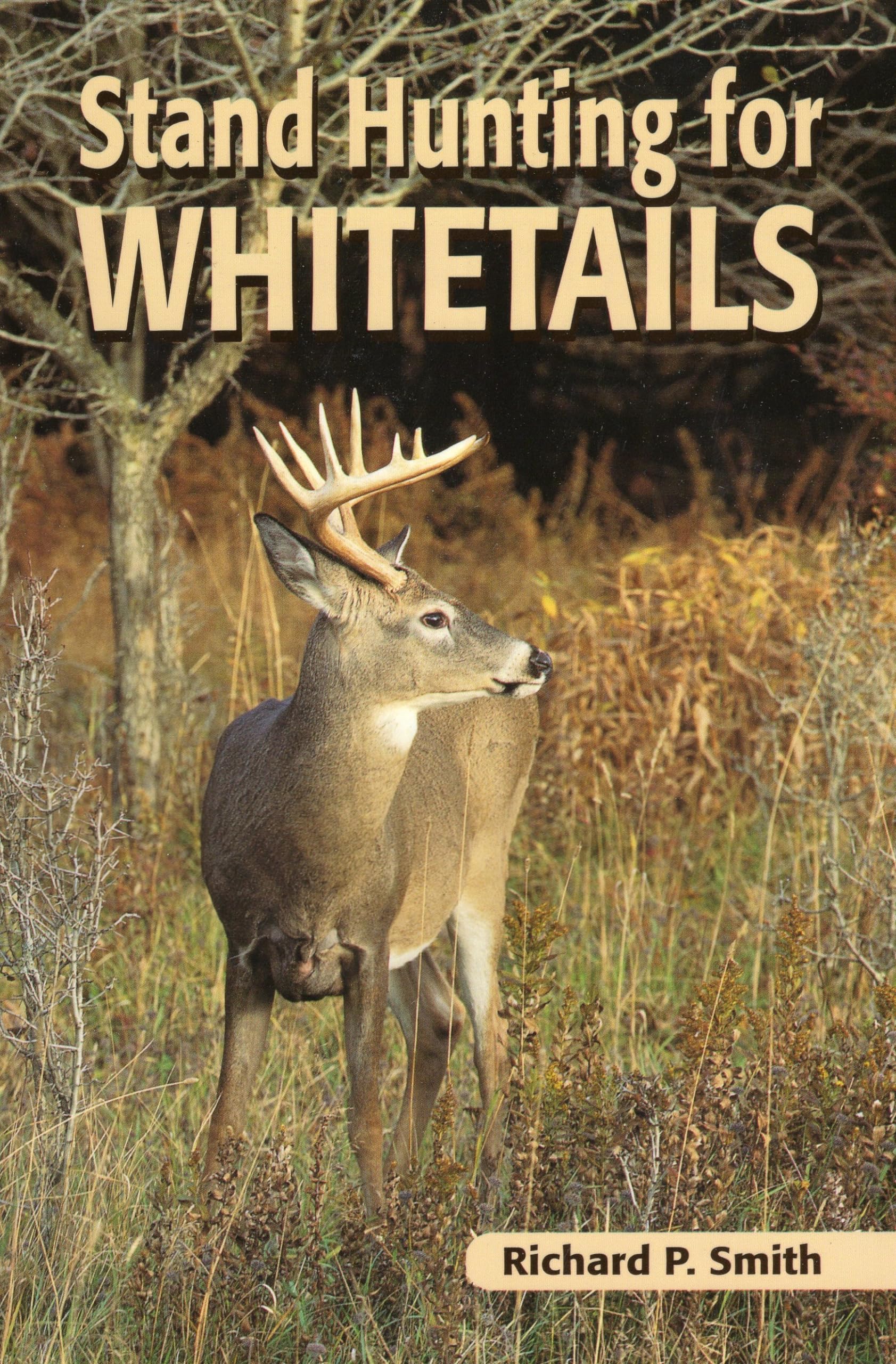 Stand Hunting For Whitetails,New