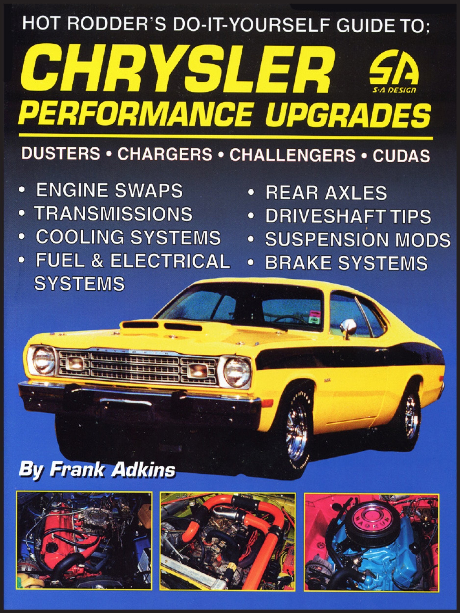 Chrysler Performance Upgrades: Edited by David Wright ; Produced by Tamara Baechtel ; Wiring Diagrams & Charts, Rob McCall ; By ,Used