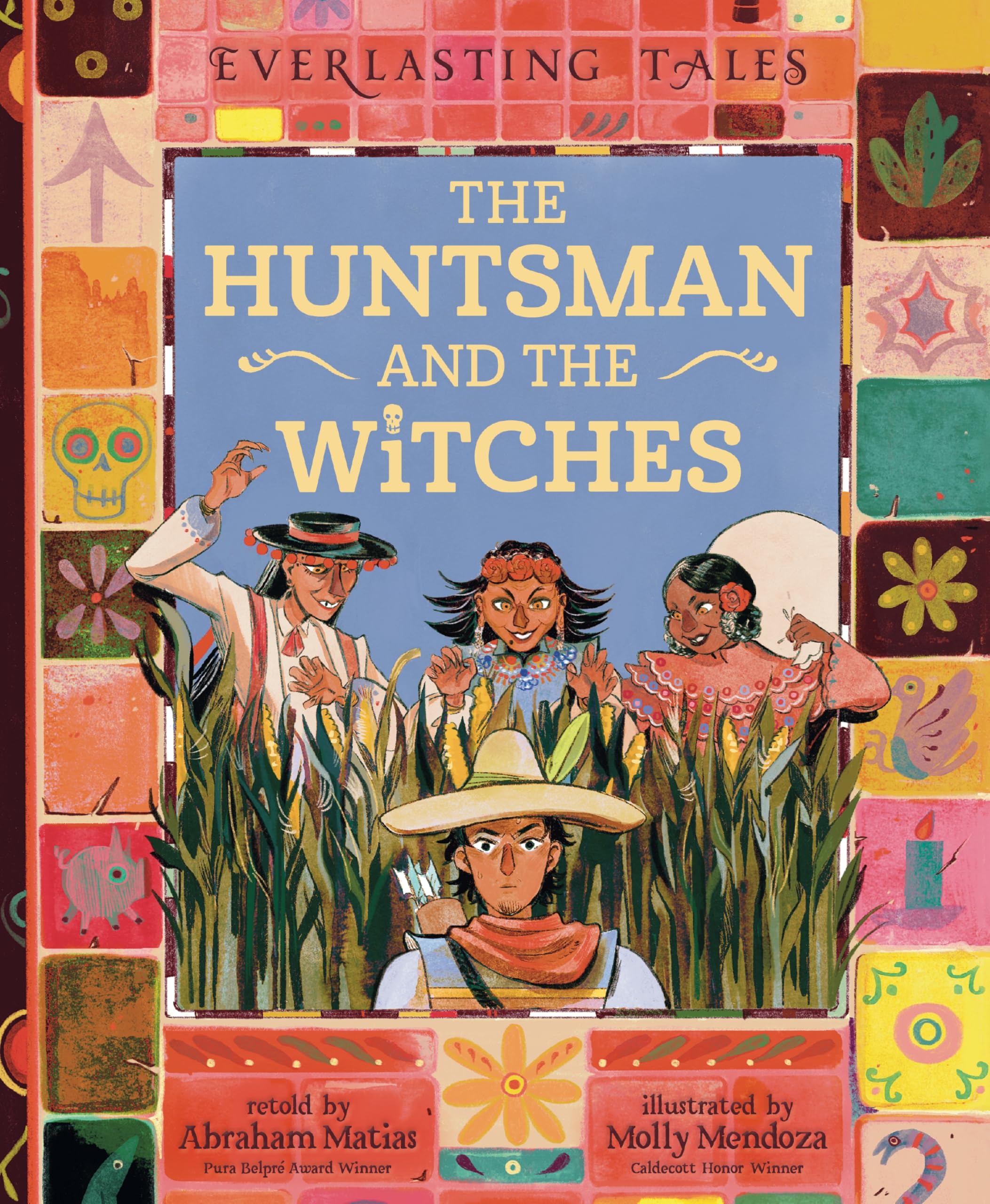 The Huntsman And The Witches (Everlasting Tales, 3)