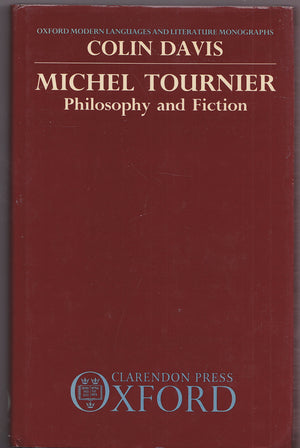 Michel Tournier: Philosophy and Fiction (Oxford Modern Languages and Literature Monographs),Used
