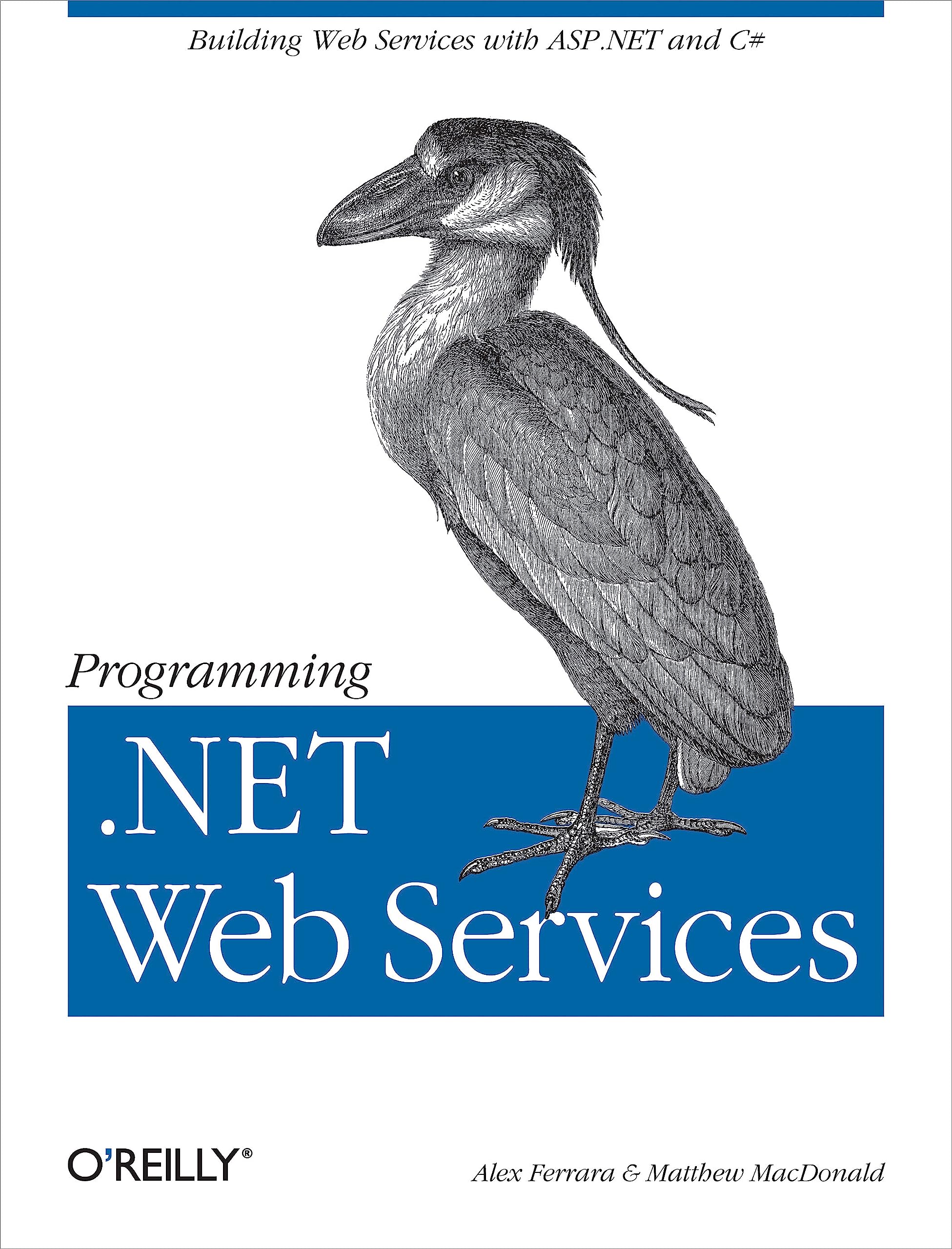 Programming .NET Web Services: Building Web Services ASP.NET and C#,Used