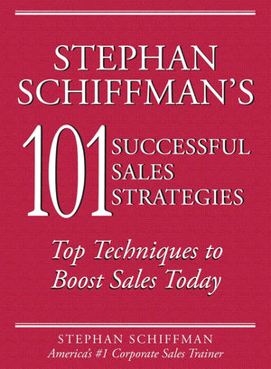 Stephan Schiffman'S 101 Successful Sales Strategies: Top Techniques To Boost Sales Today,Used