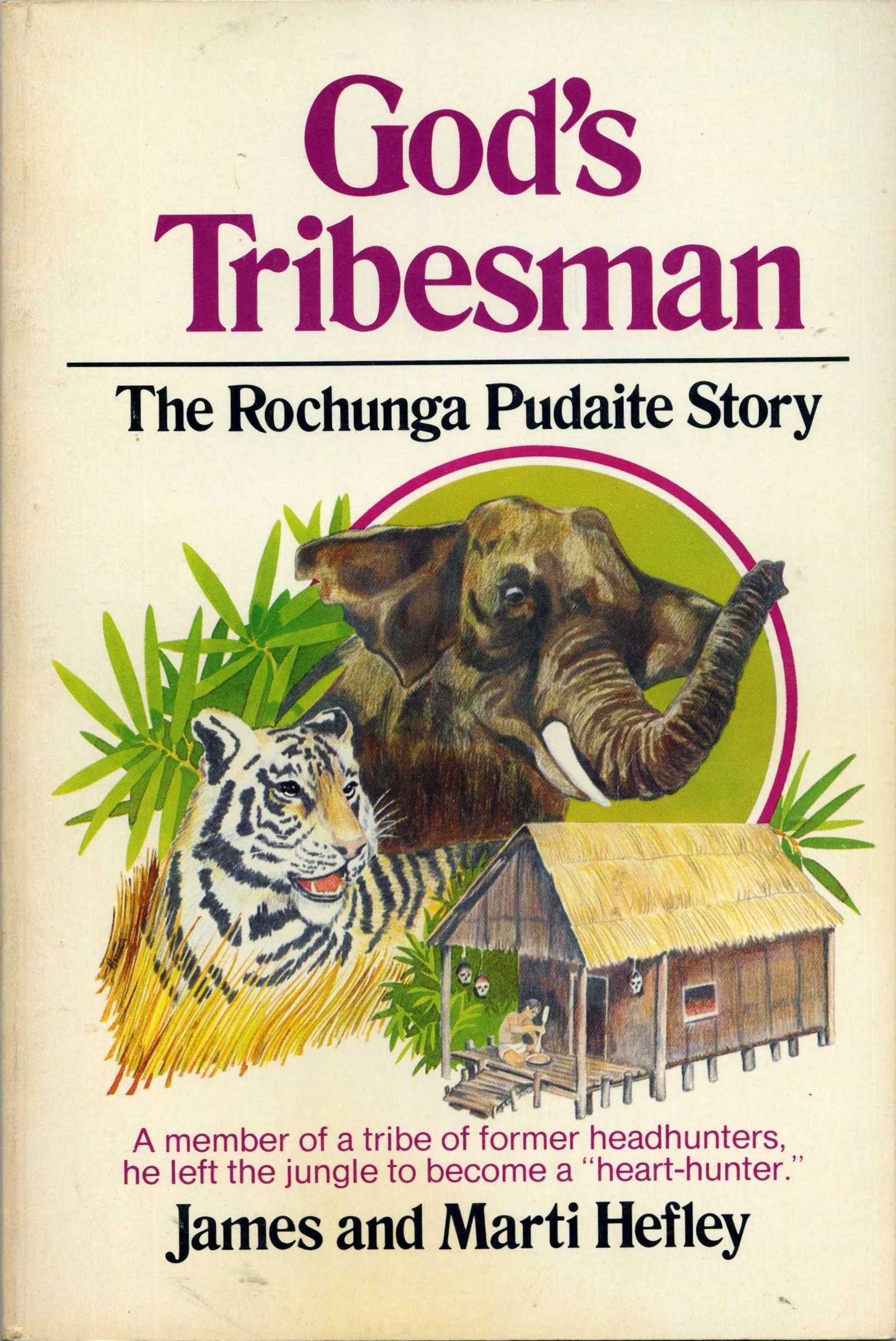 God's Tribesman: The Rochunga Pudaite Story,Used
