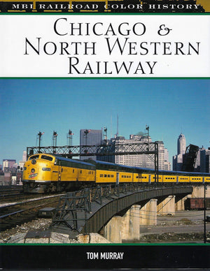 Chicago & North Western Railway (MBI Railroad Color History),Used