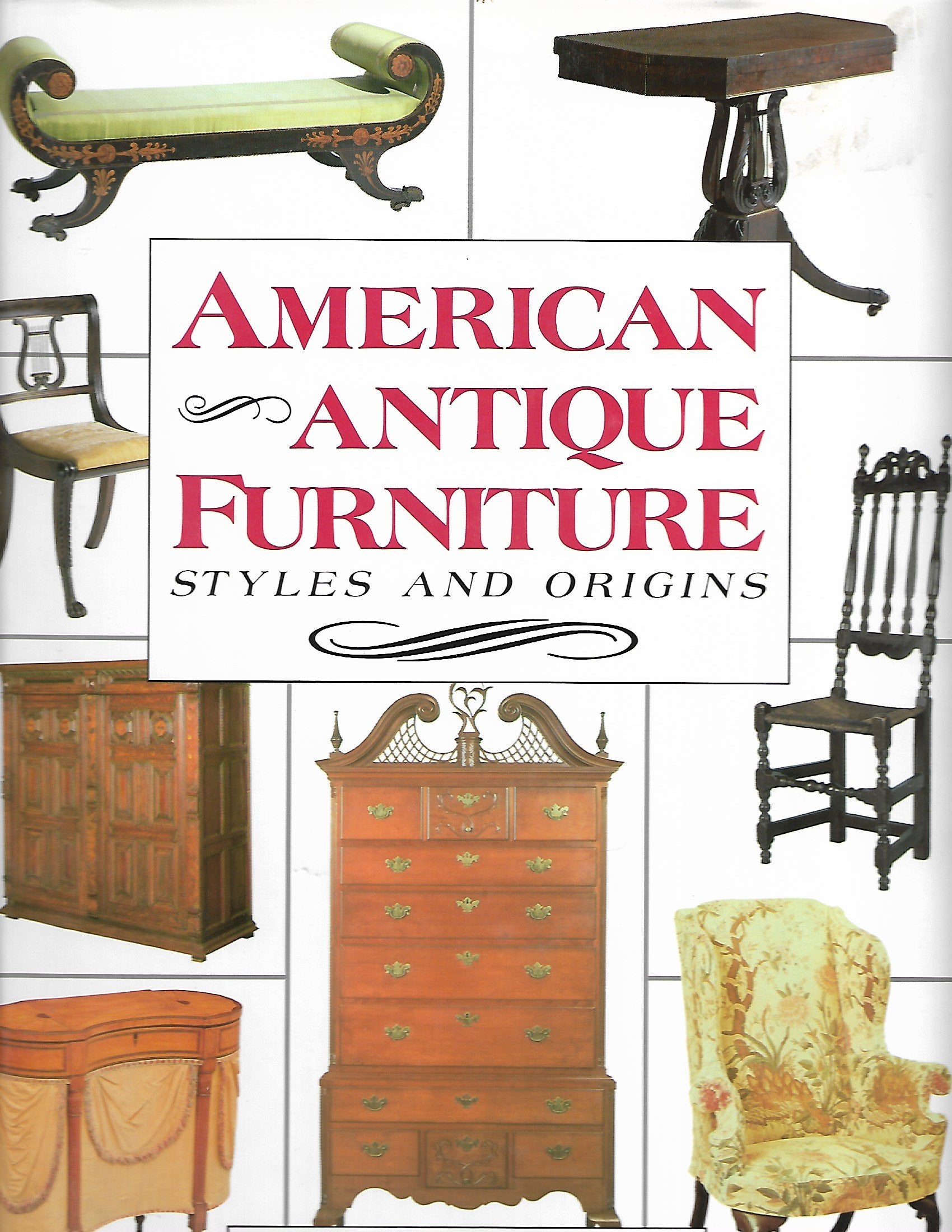 American Antique Furniture: Styles and Origins,Used