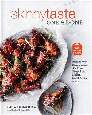 Skinnytaste One and Done: 140 NoFuss Dinners for Your Instant Pot?, Slow Cooker, Air Fryer, Sheet Pan, Skillet, Dutch Oven, and,DADAX1524762156