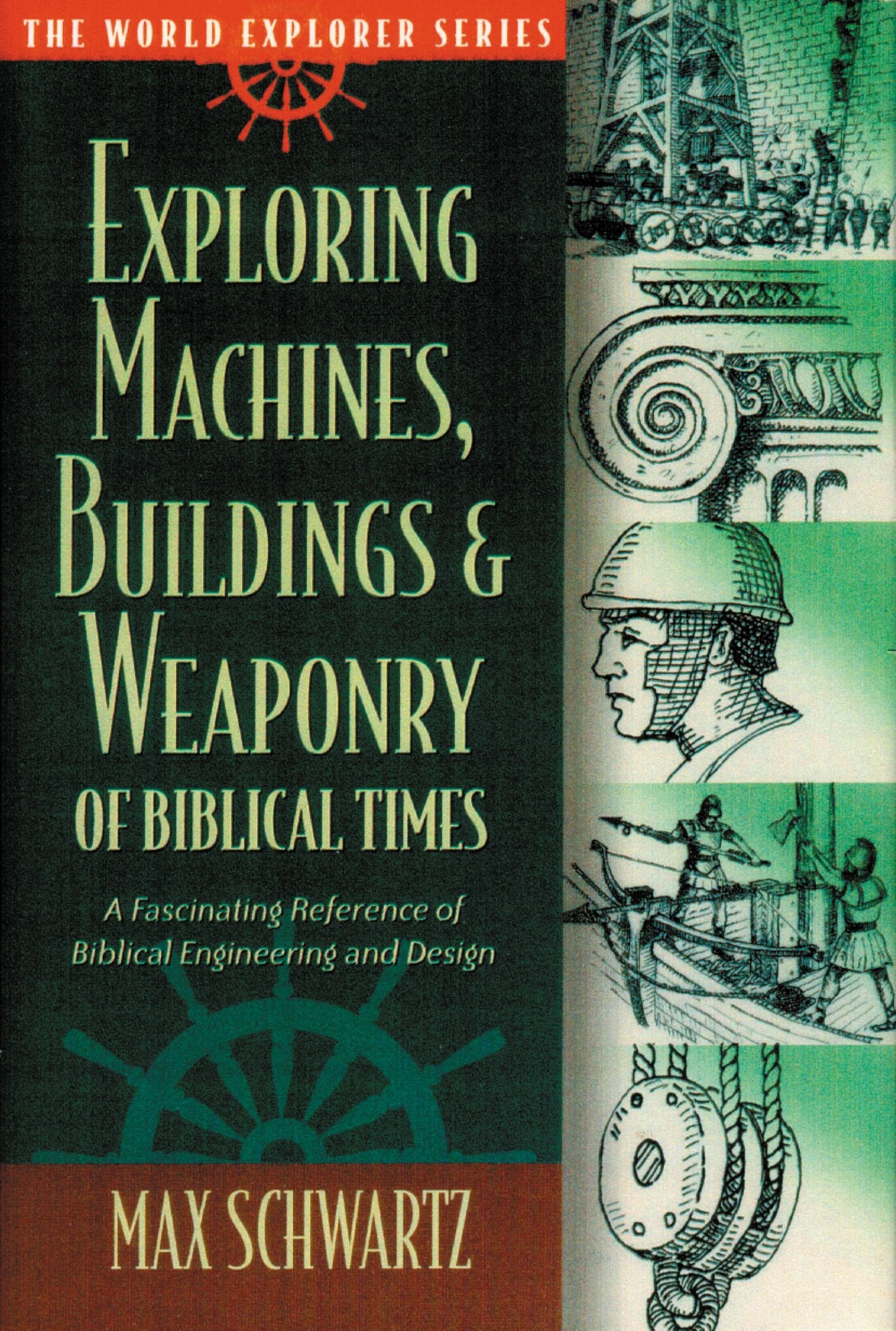 Exploring Machines, Buildings, & Weaponry of Biblical Times (World Explorer),Used