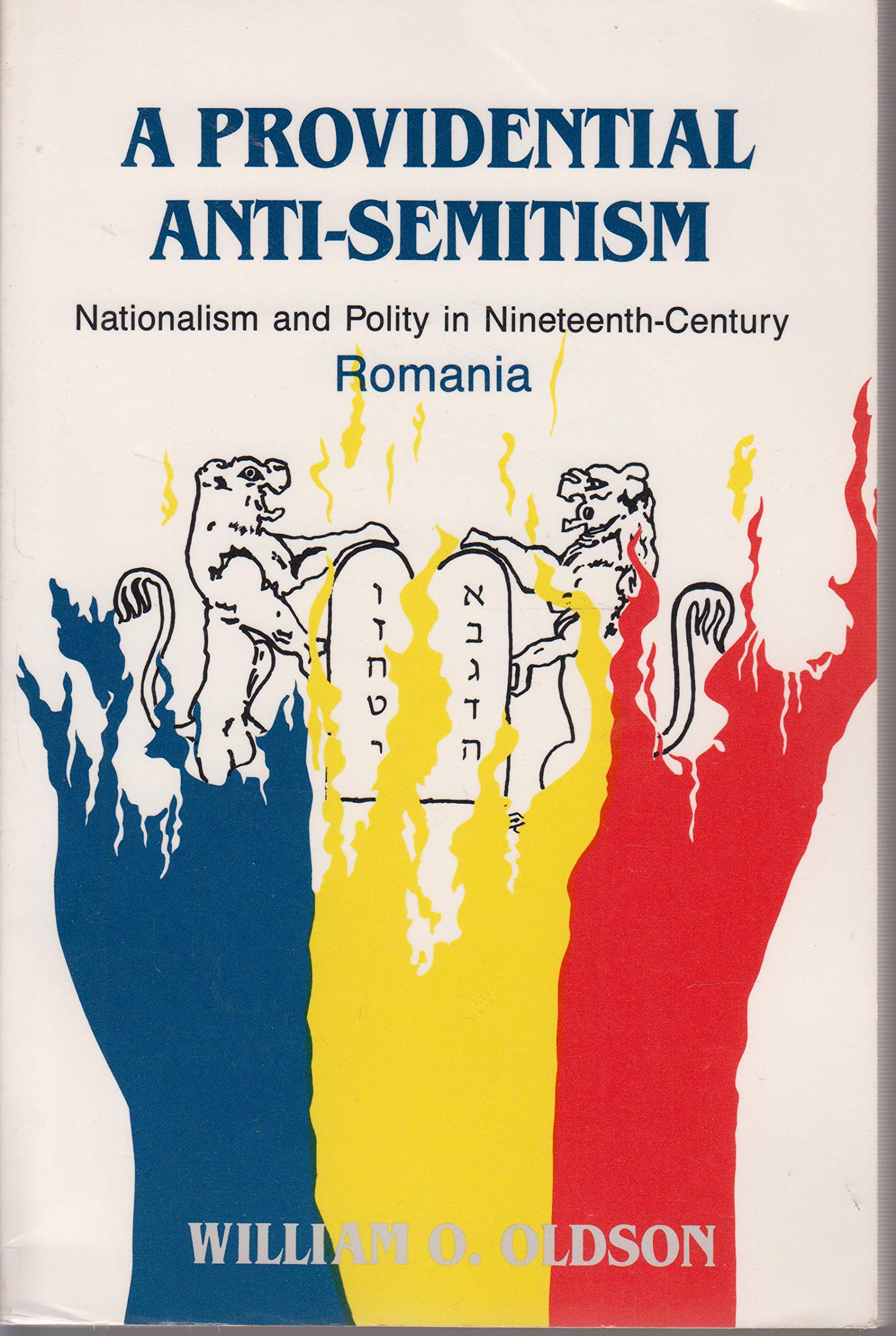 Providential Antisemitism: Nationalism And Polity In Nineteenthcentury Romania, Memoirs, American Philosophical Society (Vol. ,New