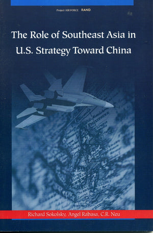 The Role Of Southeast Asia In U.S. Strategy Toward China,Used