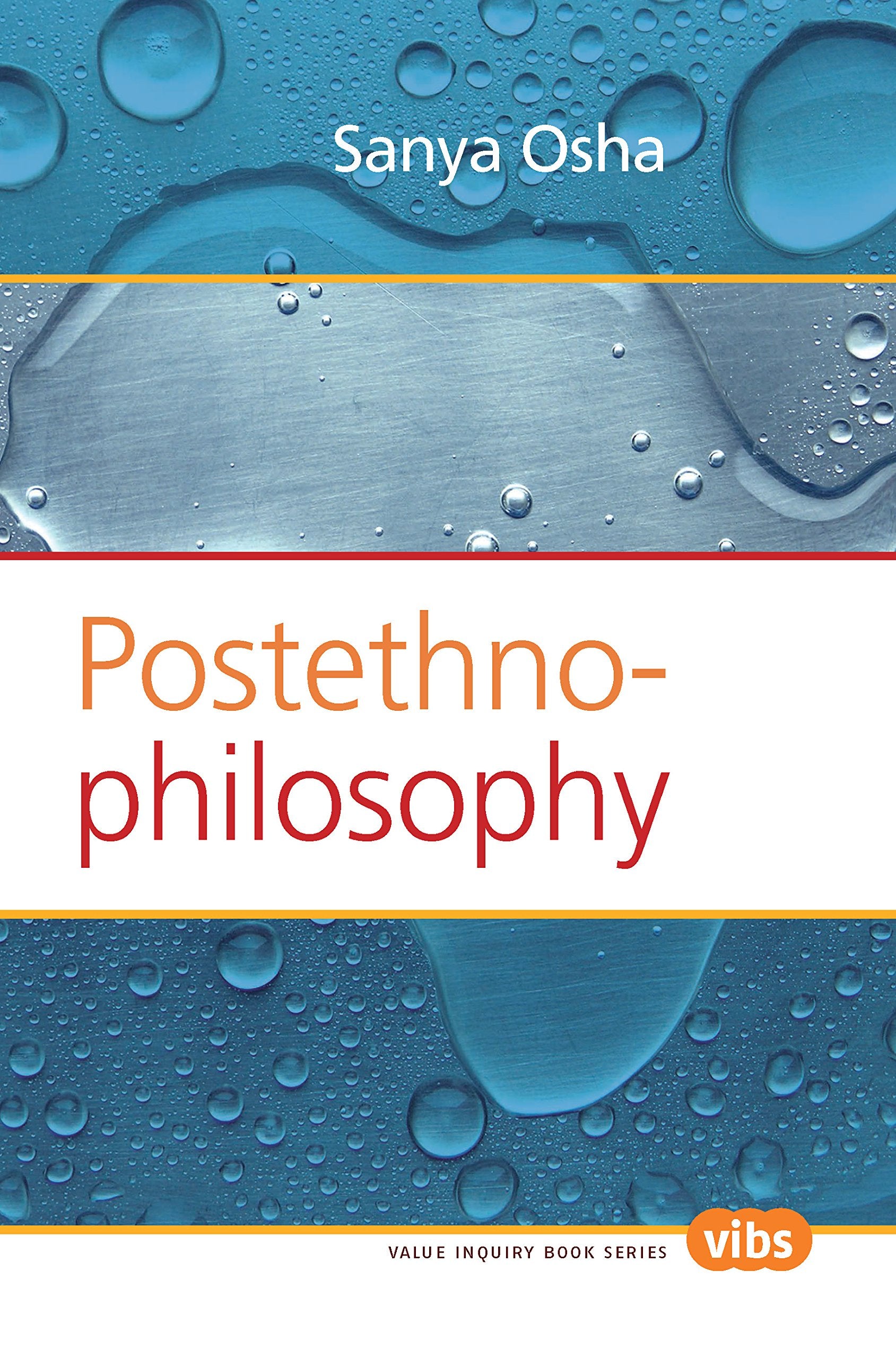 Postethnophilosophy (Value Inquiry Book Series, 227),Used