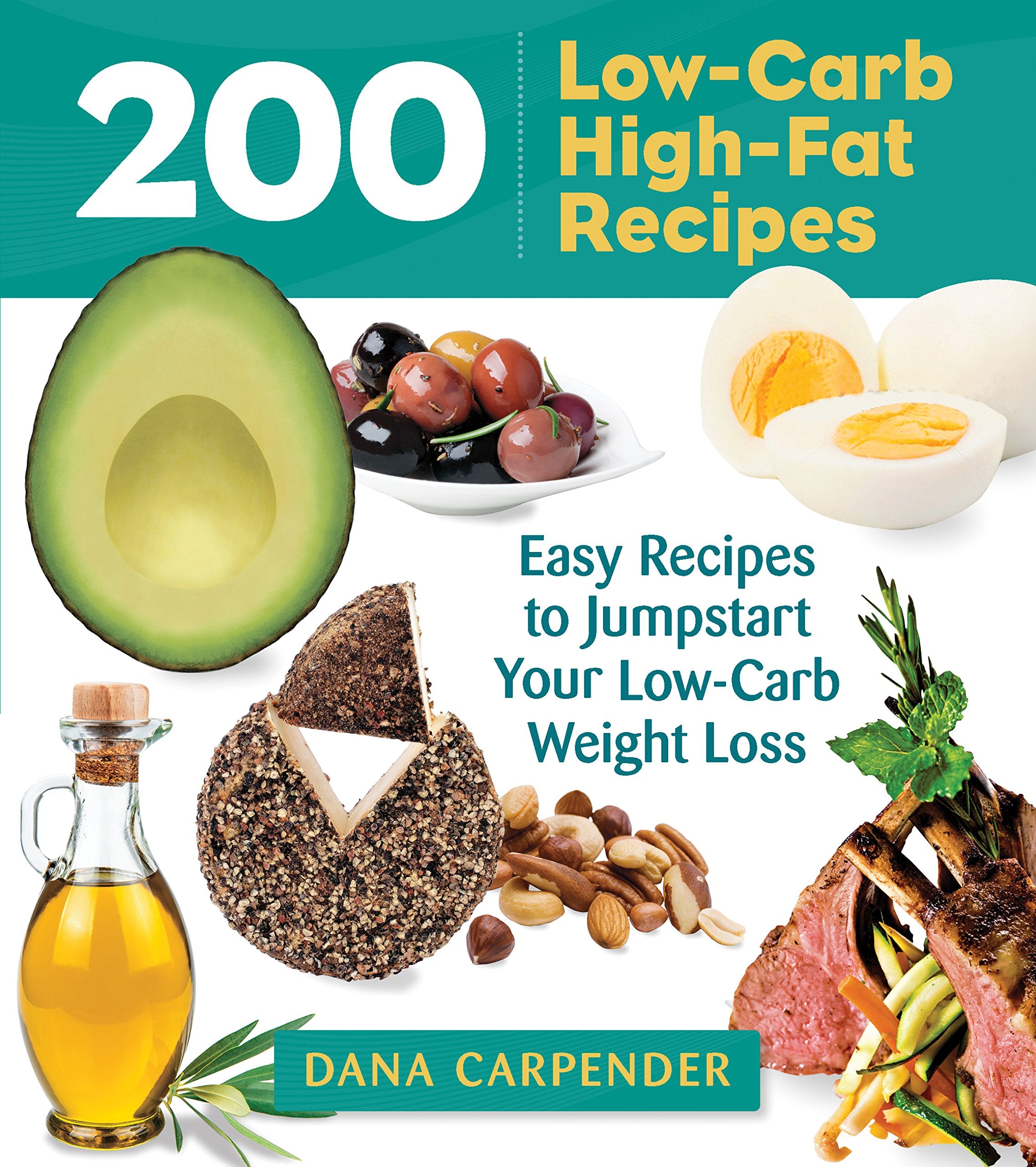 200 Lowcarb, Highfat Recipes