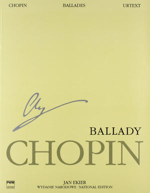 Ballades: Chopin National Edition Volume I (Series A. Works Published During Chopins Lifetime)