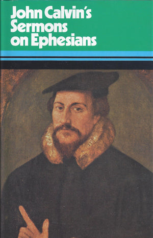 Sermons on The Epistle to the Ephesians (English and French Edition),Used
