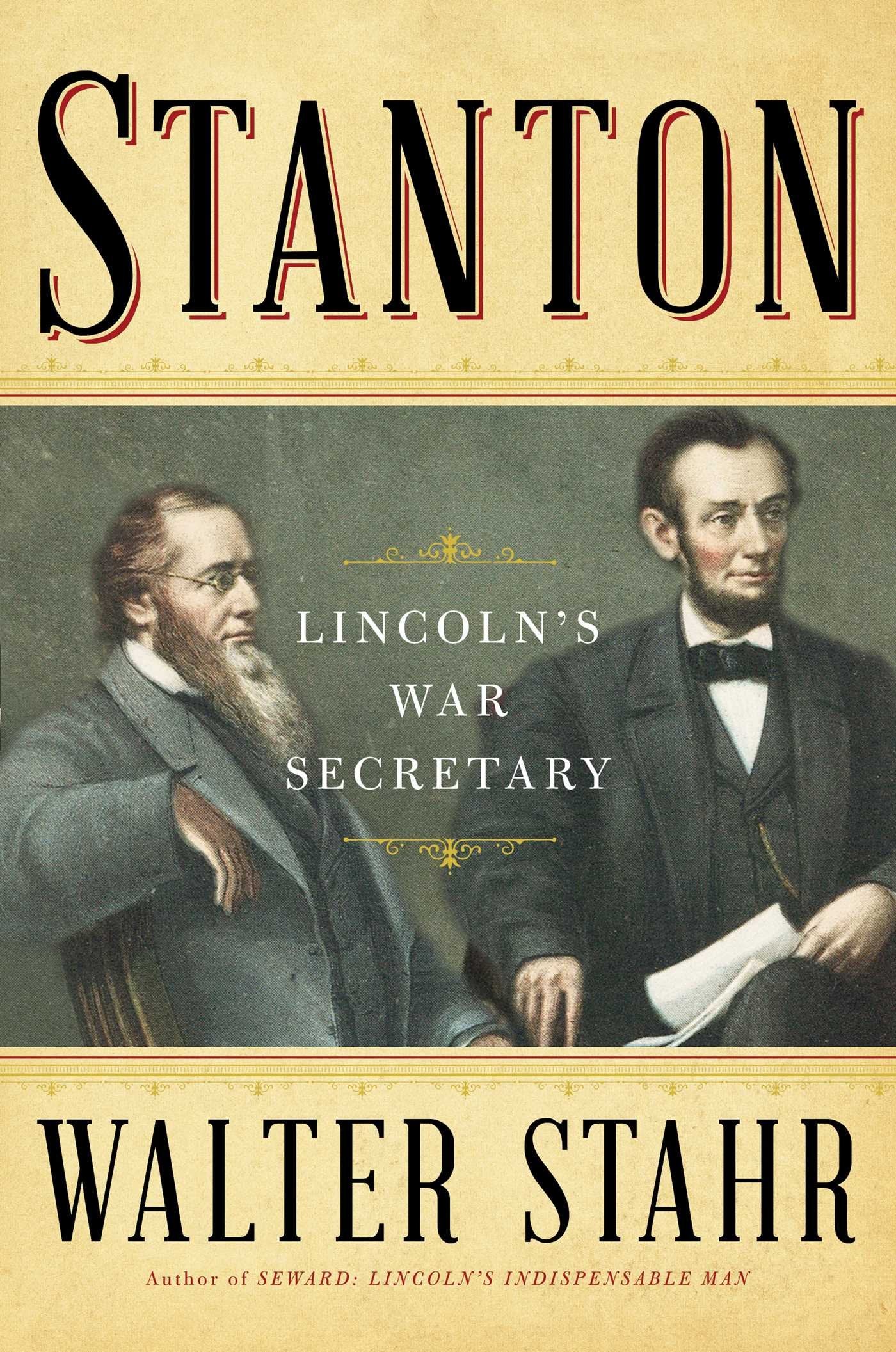 Stanton: Lincoln'S War Secretary