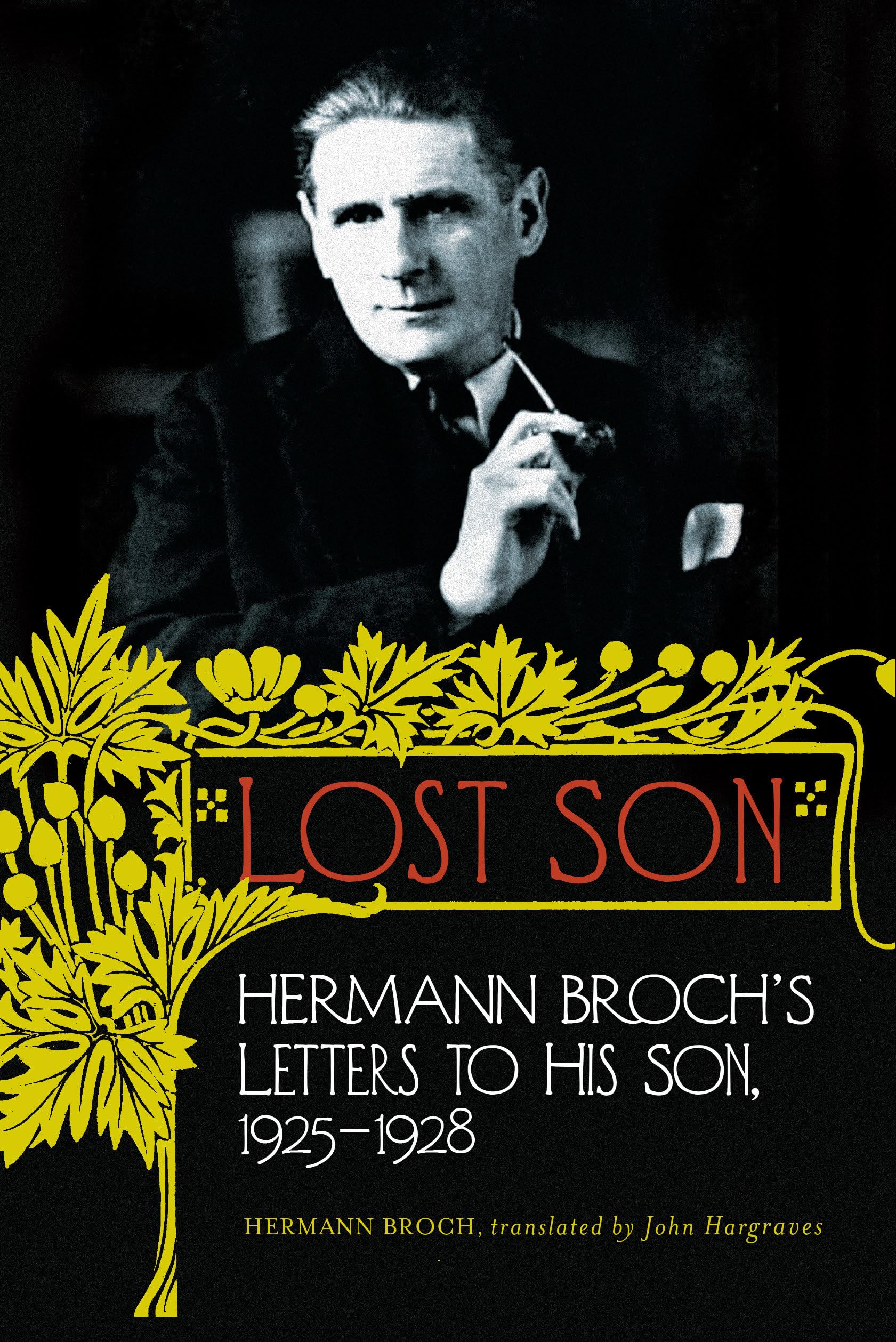 Lost Son: Hermann Broch's Letters to His Son, 19251928,Used