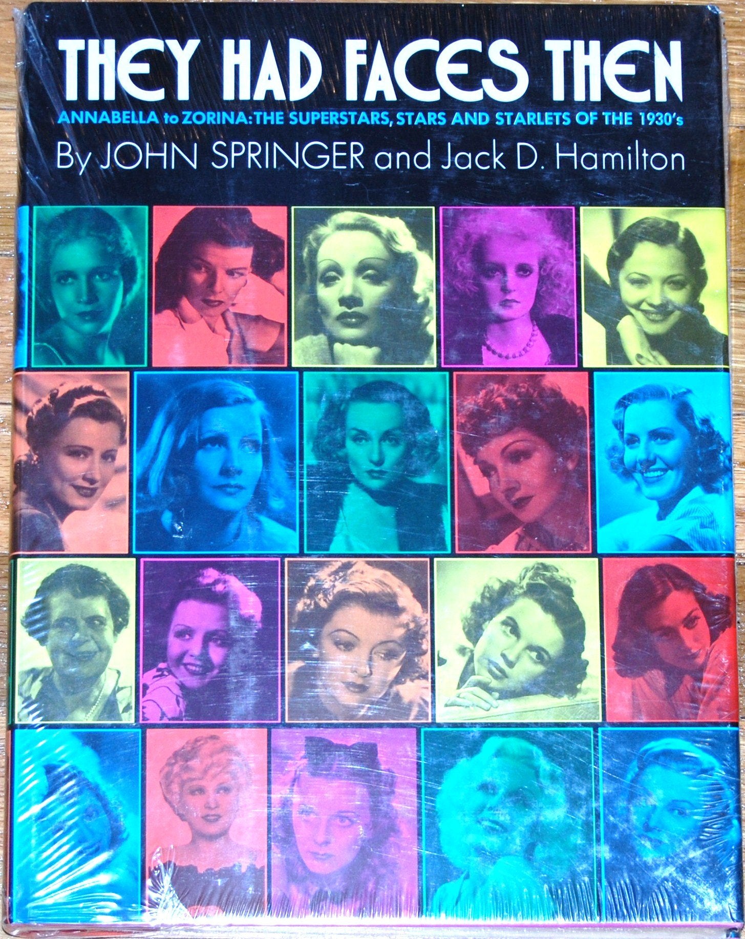 They had faces then: Super stars, stars, and starlets of the 1930's,Used