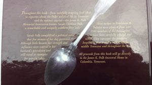 Provisions & Politics: Recipes Honoring First Lady Sarah Childress Polk from the,Used