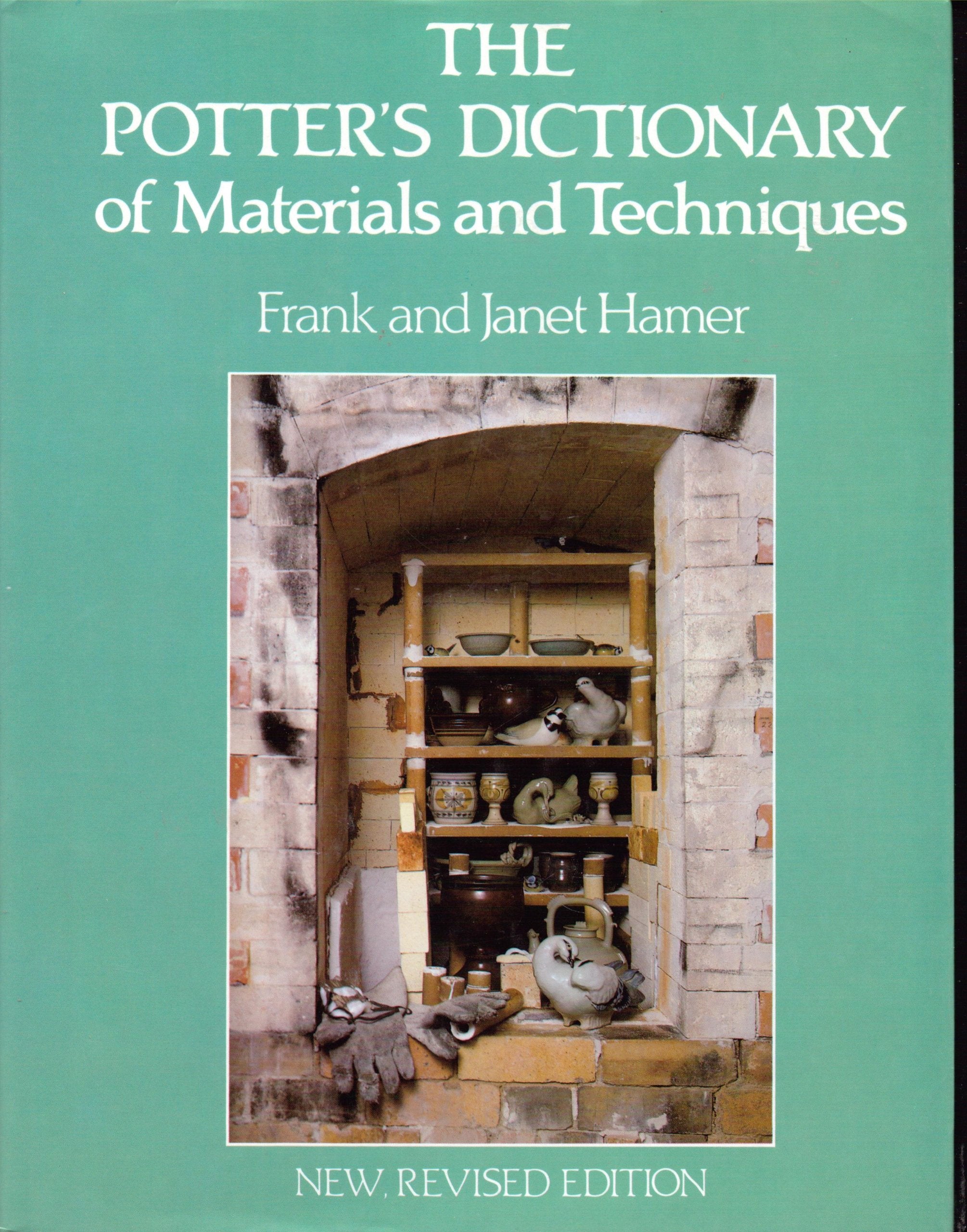 Potter's Dictionary of Materials and Techniques,Used
