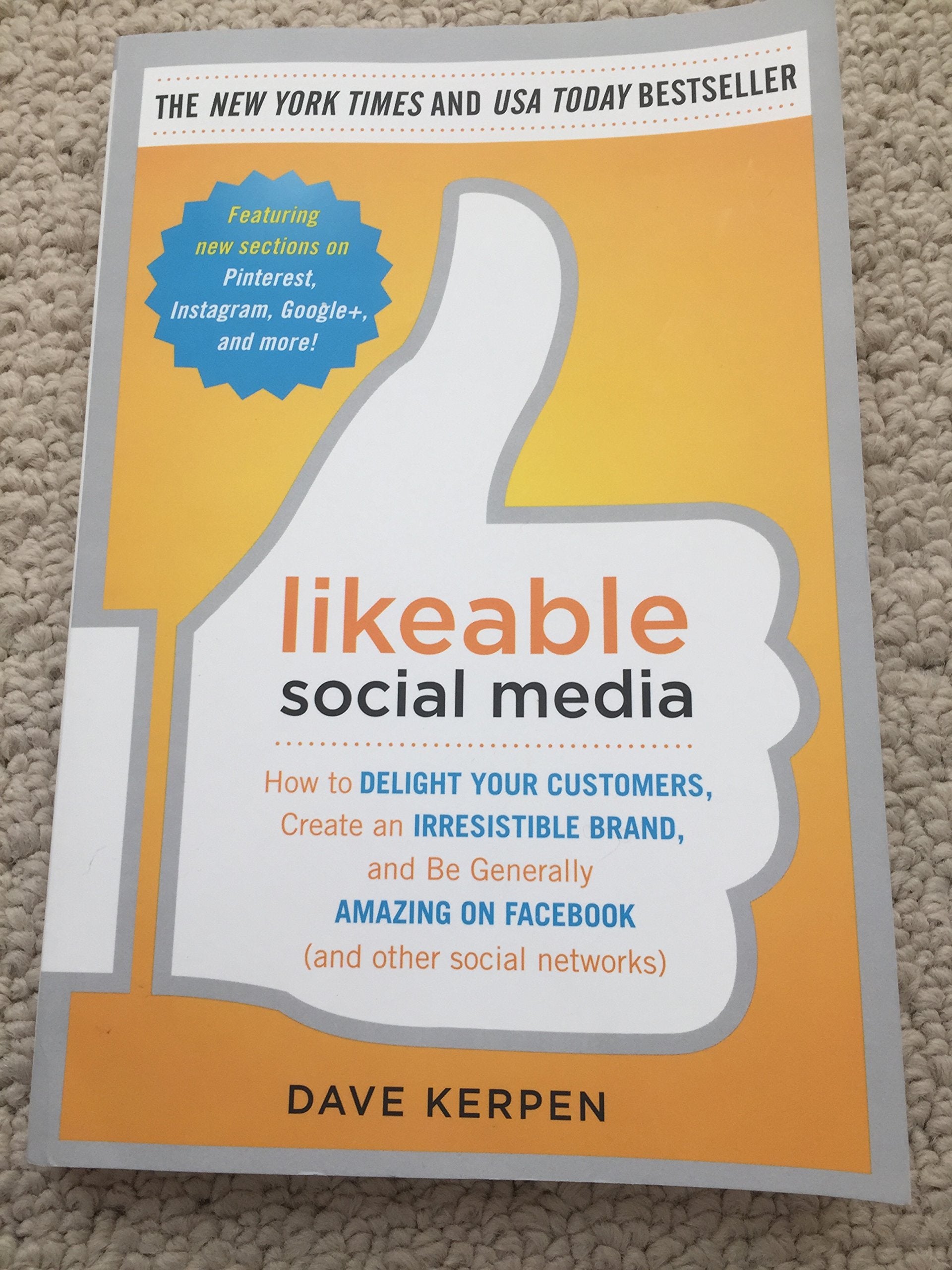 Likeable Social Media: How To Delight Your Customers, Create An Irresistible Brand, And Be Generally Amazing On Facebook (And Ot,New