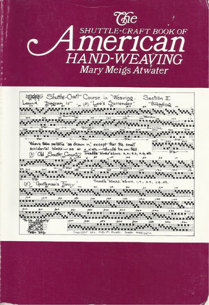 The Shuttlecraft Book Of American Handweaving