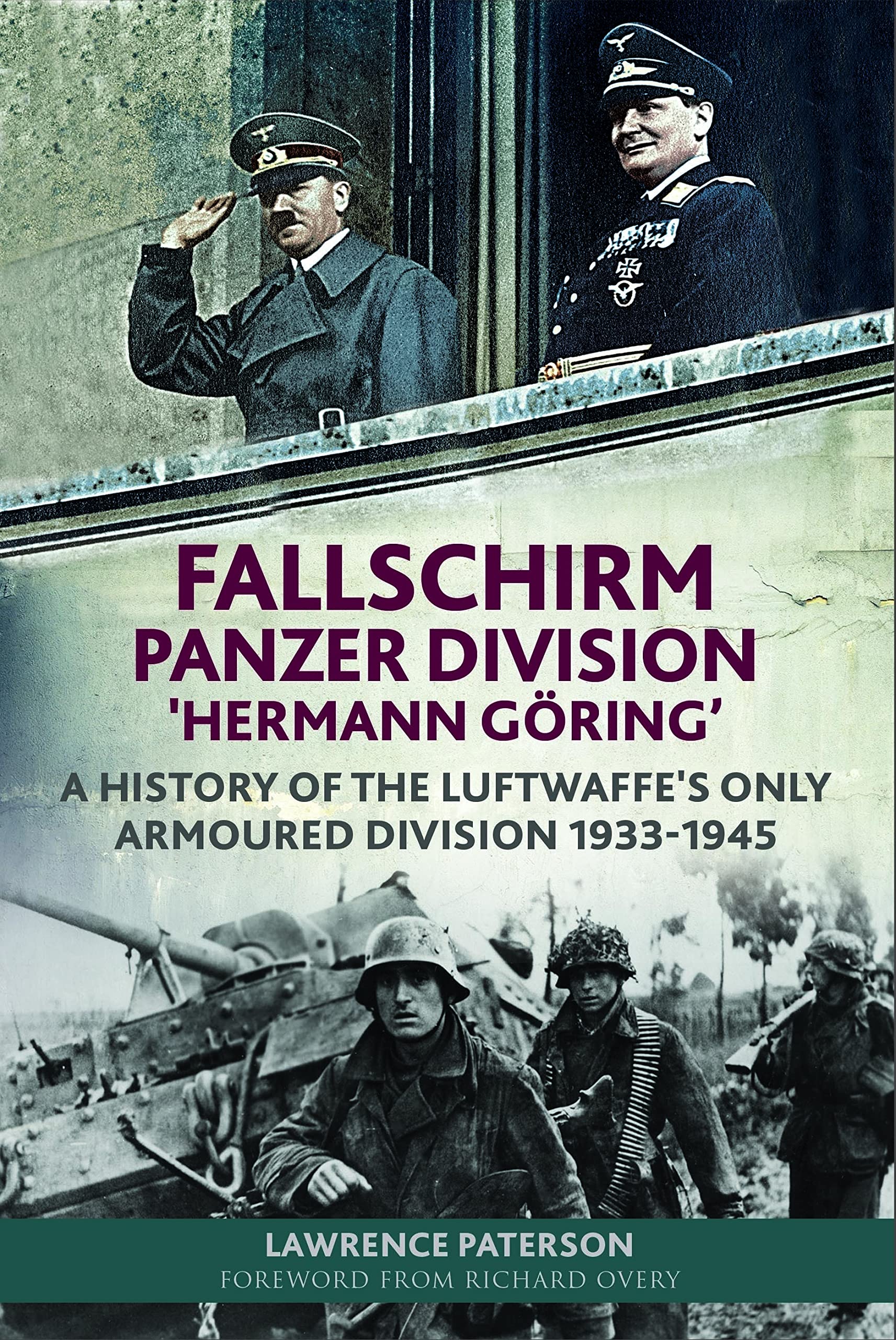 FallschirmPanzerDivision Hermann G?ing? A History of the Luftwaffes Only Armoured Division, 19331945,Used