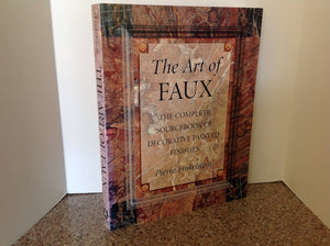 The Art of Faux: The Complete Sourcebook of Decorative Painted Finishes,New