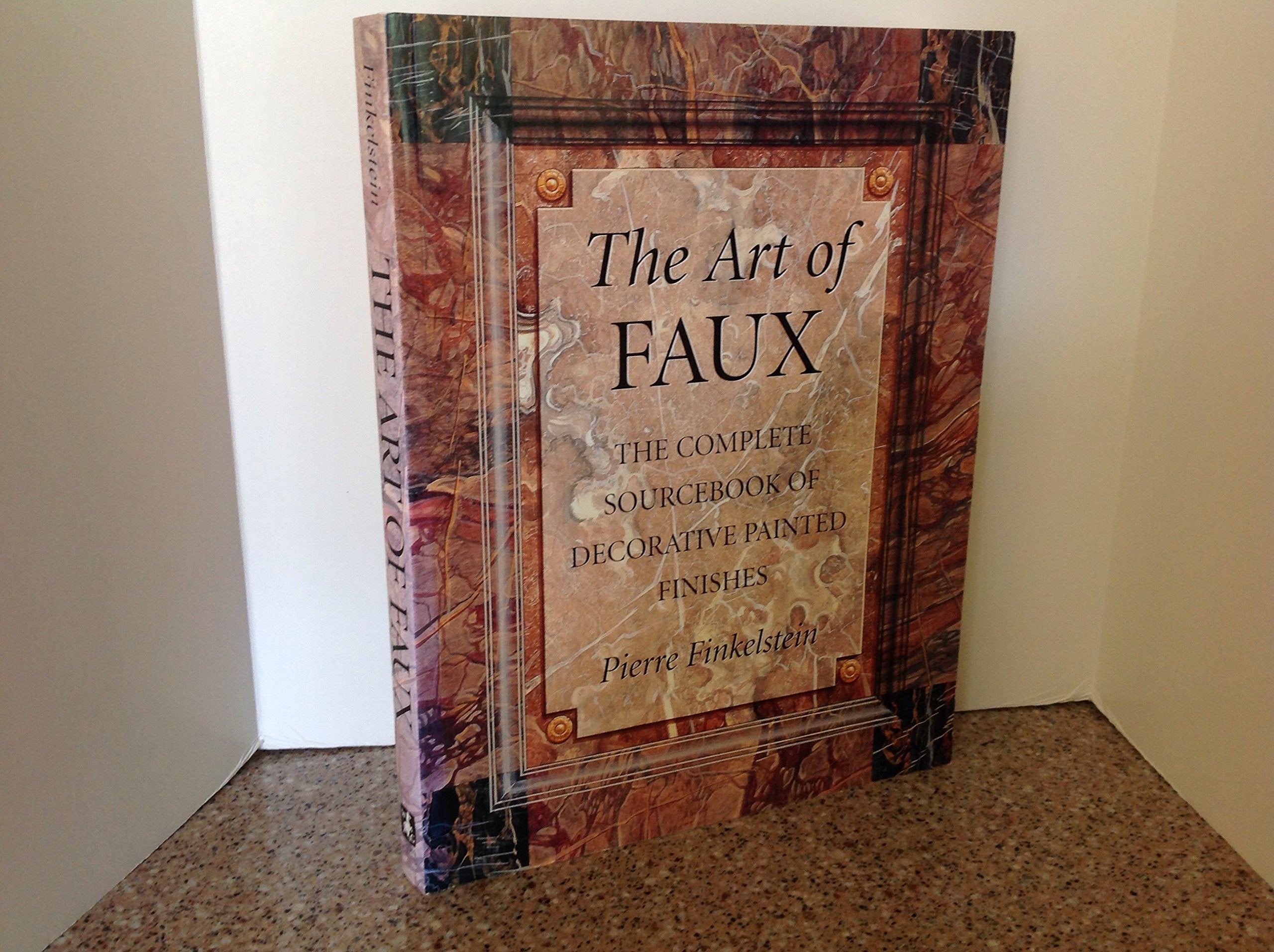 The Art of Faux: The Complete Sourcebook of Decorative Painted Finishes,Used