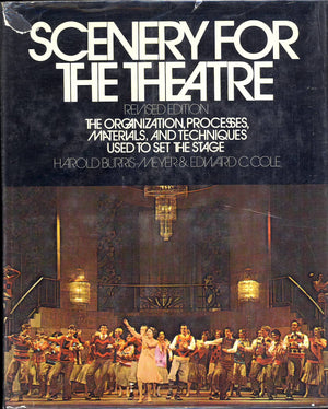 Scenery for the Theatre: The Organization, Processes, Materials, and Techniques Used to Set the Stage,Used
