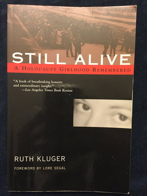 Still Alive: A Holocaust Girlhood Remembered (The Helen Rose Scheuer Jewish Women'S Series)