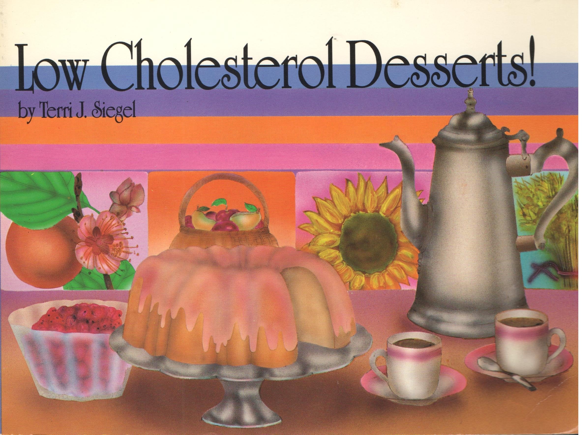 Low Cholesterol Desserts! (The Crossing Press Specialty Cookbook Series),Used