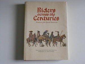 Riders Across the Centuries: Horsemen of the Spanish Borderlands,Used