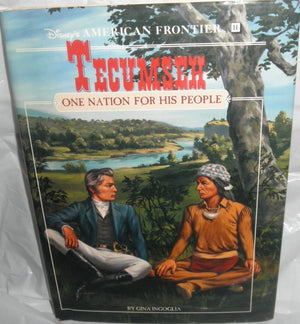 Tecumseh: One Nation for His People : A Historical Novel (Disneys American Frontier)
