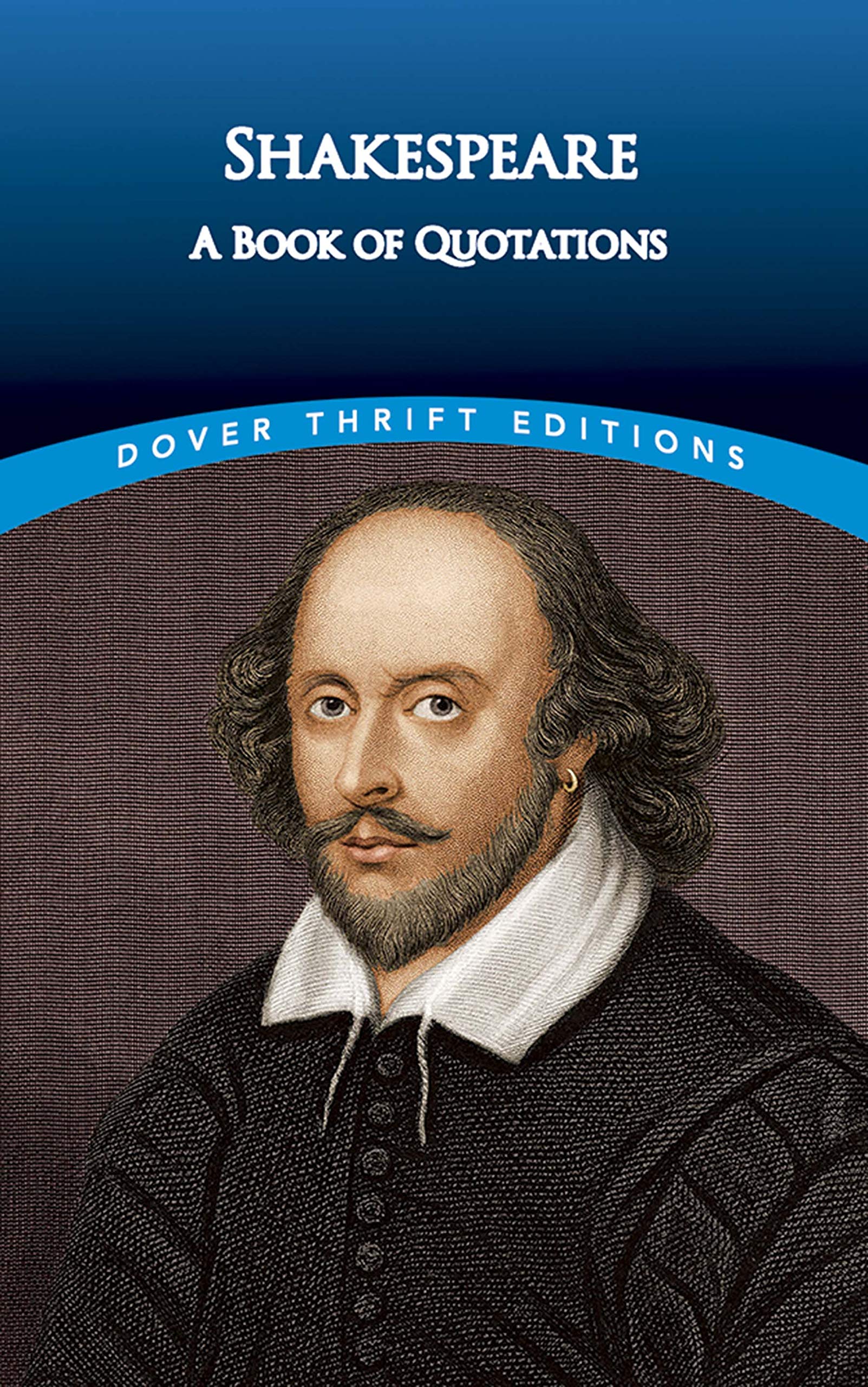 Shakespeare: A Book of Quotations (Dover Thrift Editions: Speeches/Quotes)