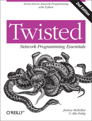 Twisted Network Programming Essentials: Eventdriven Network Programming with Python,Used