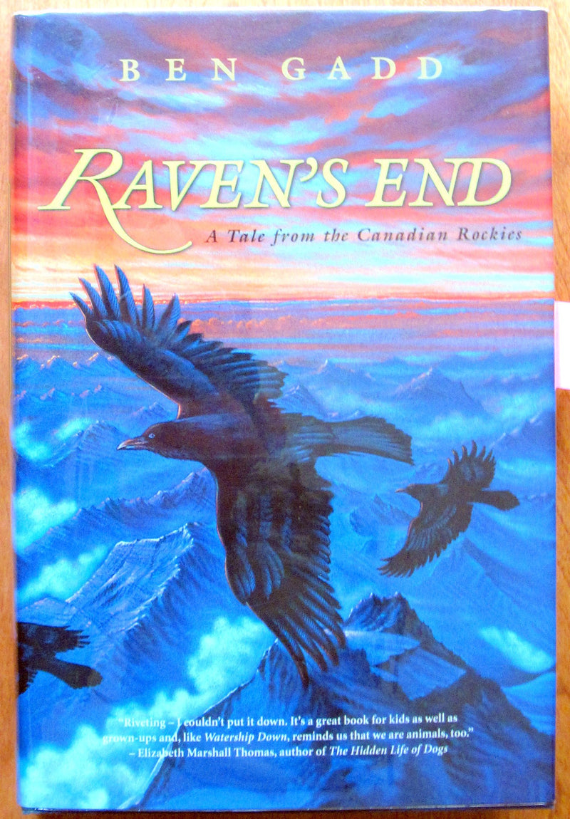 Raven's End: A Tale of the Canadian Rockies,Used